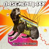 Beggars Basement Jaxx Crazy Itch Radio