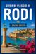 GUIDA DI VIAGGIO DI RODI 2026-2027: Una guida di viaggio per i lindos, il centro storico e la costa meridionale.