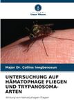 Untersuchung Verlag Unser Wissen Untersuchung Auf Hämatophage Fliegen Und Trypanosoma-Arten