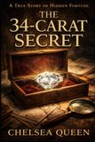 The Independently Published The 34-Carat Secret Paperback