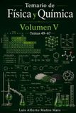 Temario de Física y Química. Volumen V: Temas 49-67