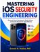 Mastering iOS Security Engineering