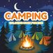Livre de coloriage de camping pour enfants : scènes d'aventure en plein air amusantes avec tentes, feux de camp, animaux et nature