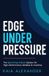 Edge Libri GmbH Edge Under Pressure Paperback