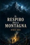 Il respiro della montagna
