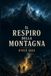 Il respiro della montagna