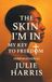 The Libri GmbH The Skin I'm In Paperback