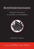 Budoshoshinshu: Shambhala Publications Inc Budoshoshinshu: Essential Teachings on the Way of the Warrior