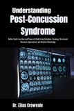 Understanding Bol Understanding Post-Concussion Syndrome
