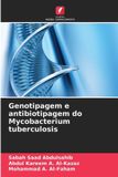Genotipagem OmniScriptum SRL Genotipagem e antibiotipagem do Mycobacterium tuberculosis