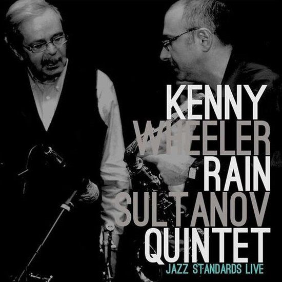 Jazz Kenny Wheeler & Rain Sultanov - Jazz Standards Live (2 LP)