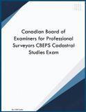 Canadian Board of Examiners for Professional Surveyors CBEPS Cadastral Studies Exam Paperback