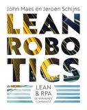 Lean Robotics Lean & RPA: De Winnende Combinatie