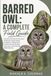 Barred Owl: A Complete Field Guide