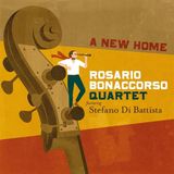 Bertus Distributie Rosario -quartet- Bonaccorso A New Home (Feat. Stefano Di Battista)