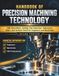 Handbook Of Precision Machining Technology