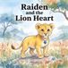 Raiden Libri GmbH Raiden and the Lion Heart Paperback