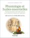 Physiologie et huiles essentielles: Comment les huiles essentielles agissent sur les différents systèmes de l'organisme?