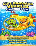 Cute Dinosaur Vehicles Coloring Book for Kids Ages 3–8