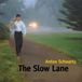 The Anton Schwartz - The Slow Lane (CD)