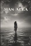 MÁS Independently Published Entre Olas Y Letras Con Carlos Franco.- Más Allá de Los Sueños Paperback