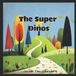 The Libri GmbH The Super Dinos Paperback