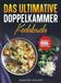 Das Bookmundo Das ultimative Doppelkammer-Kochbuch