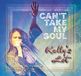 Sonic Rendezvous Kelly's Lot - Can't Take My Soul (CD)