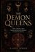 The Demon Queens: Lilith, Naamah, Agrat, Eisheth, and the Dark Feminine in Jewish Mysticism
