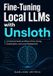 Fine-Tuning Libri GmbH Fine-Tuning Local LLMs with Unsloth