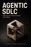 Agentic SDLC: Rethinking How We Build Software with AI Agents
