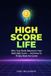 High Score Life: Why Your Bank Balance Is Your Real High Score, and How to Finally Beat the Game