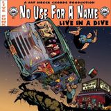 Sonic Rendezvous No Use For A Name - Live In A Dive (CD)