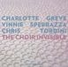 Outhere Intakt Records Chris Tordini, Charlotte Greve, Vinnie Sperrazza - The Choir Invisible (CD)