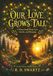 Our Love Grows Tall: A Picture Book About Love, Growth, and Belonging