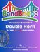 BandBridge Beginning Band Method Book for Double Horn in F with Color-Coded Music Notation: The Inclusive Band Method