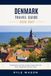 DENMARK TRAVEL GUIDE 2026 - 2027