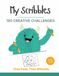 My Scribbles Book 3: 100 Open-Ended Drawing Prompts for Kids (Ages 7–11)