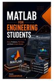 MATLAB for Engineering Students: Solve Problems, Plot Data, and Build Simple Models