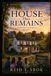 The House That Remains: Book Four of the Whitaker House Series
