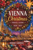 Vienna Christmas Travel Guide 2026 - 2027