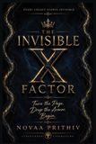 THE Independently Published The Invisible X Factor