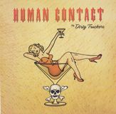 Sonic Rendezvous The Dirty Truckers - Human Contact (7" Single)