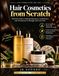 Hair Cosmetics from Scratch