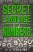 The Secret Language of Numbers