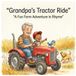 Grandpa's Libri GmbH Grandpa's Tractor Ride: A Fun Farm Adventure in Rhyme