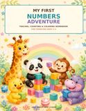 My First Numbers Adventure: Tracing Counting & Coloring Workbook for Toddlers Ages 2-4