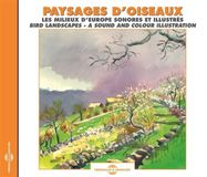 Sonic Rendezvous Fremeaux & Associes Francis Wargnier - Paysages D'Oiseaux (Les Milieux D'Europe Sonores Et Illustrés) (CD)