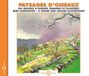 Sonic Rendezvous Fremeaux & Associes Francis Wargnier - Paysages D'Oiseaux (Les Milieux D'Europe Sonores Et Illustrés) (CD)