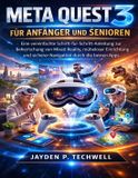 Meta Quest 3 Für Anfänger Und Senioren